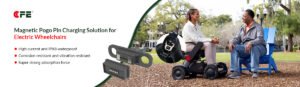 Magnetic Pogo Pin Charging for Electric Wheelchairs